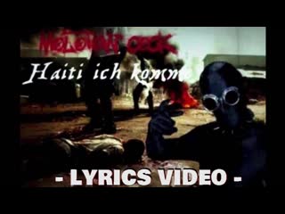 Molotow cock haiti ich komme! (lyrics video)