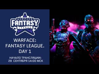 Warface fantasy league day 1