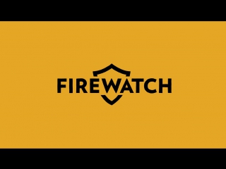 Firewatch june 2015 trailer