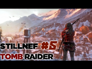 Stillnef rise of the tomb raider #5