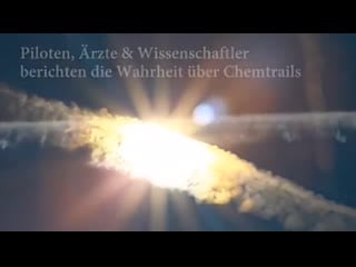 Chemtrails das gift vom himmel piloten ärzte wissenschaftler packen aus!