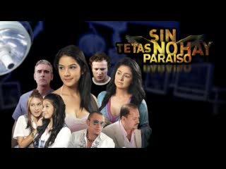 Sin tetas no hay paraíso (2010)