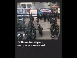 La policía peruana entra por la fuerza en la universidad de san marcos