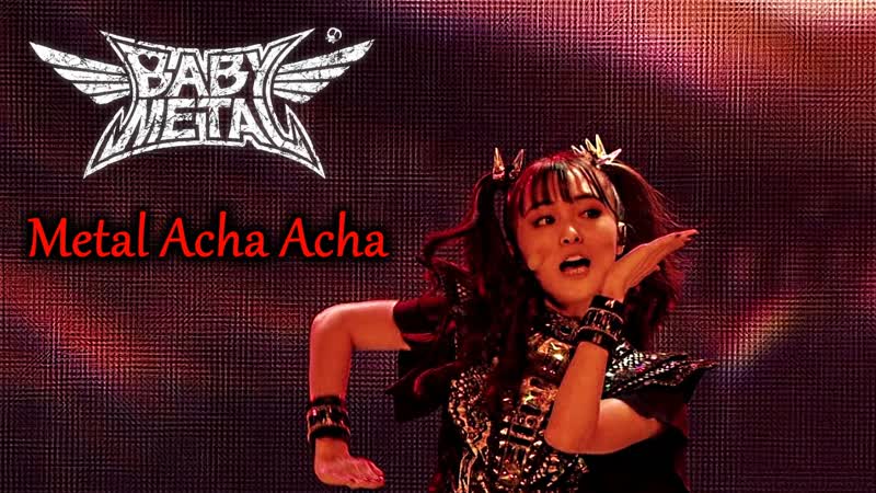 Babymetal metal acha acha (fan video)