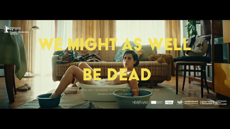 С таким же успехом мы могли бы быть мертвы (2022) wir konnten genauso gut tot sein (we might as well be dead)