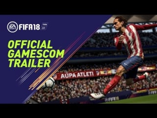 Fifa 18 | официальный трейлер gamescom 2017 (blue monday mix)