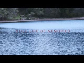 Still life of memories / sutiru raifu obu memorizu (2018) dir hitoshi yazaki