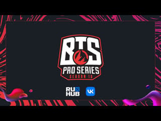 Bts pro series season 10 / / polaris esports v lilgun / team m y v army geniuses