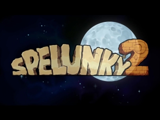 Spelunky 2 pgw 2017 announce trailer ps4