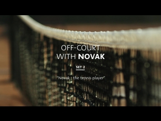 Off court with novak set2