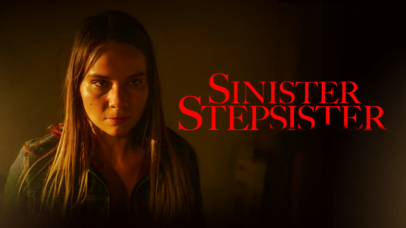 Зловещая сводная сестра (2022) sinister stepsister