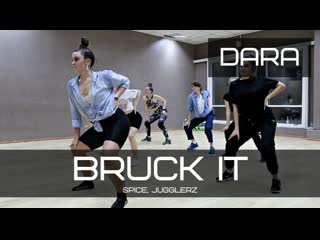 Spice, jugglerz bruck it | dancehall by dara