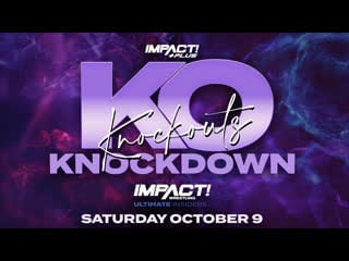 Impact! knockouts knockdown 2021