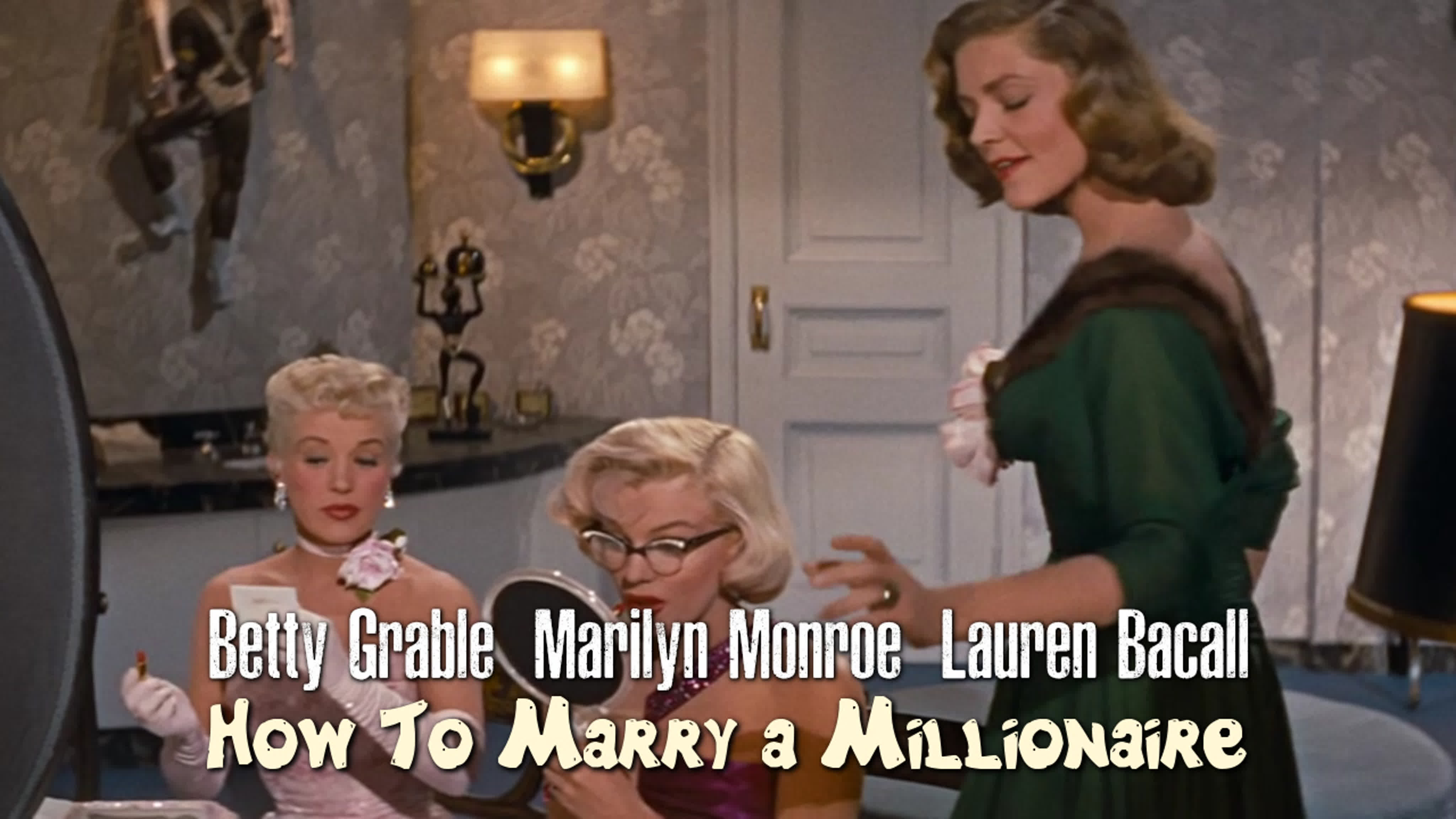 Betty Grable Porn Sex - Betty grable, lauren bacall, marilyn monroe (how to marry a millionaire,  1953) watch online