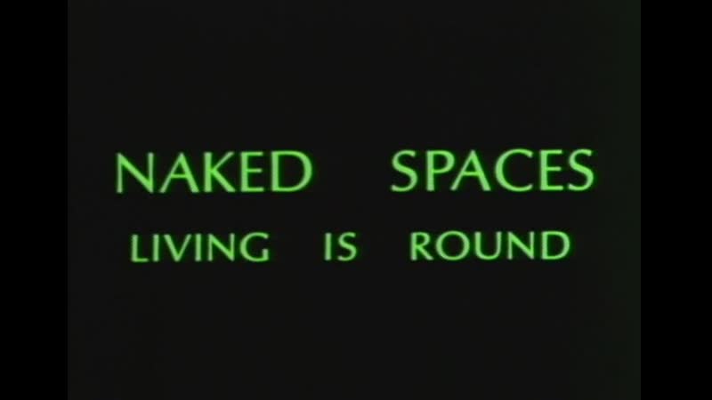 Naked spaces living is round (1985) dir t minh ha trinh