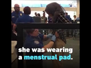 This muslim woman was porn to show her bloodied menstrual pad during security checks at a u s airport