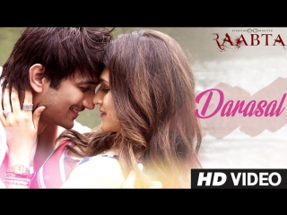 Atif aslam darasal full video song raabta sushant singh rajput & kriti sanon