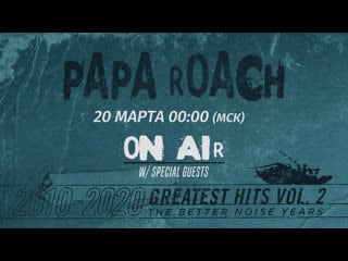 Papa roach greatest hits vol 2 in conversation