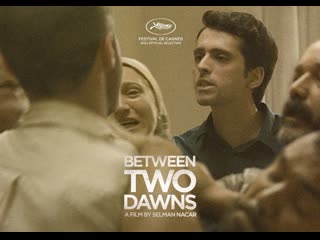 Между двумя рассветами (2021) between two dawns (iki safak arasinda)