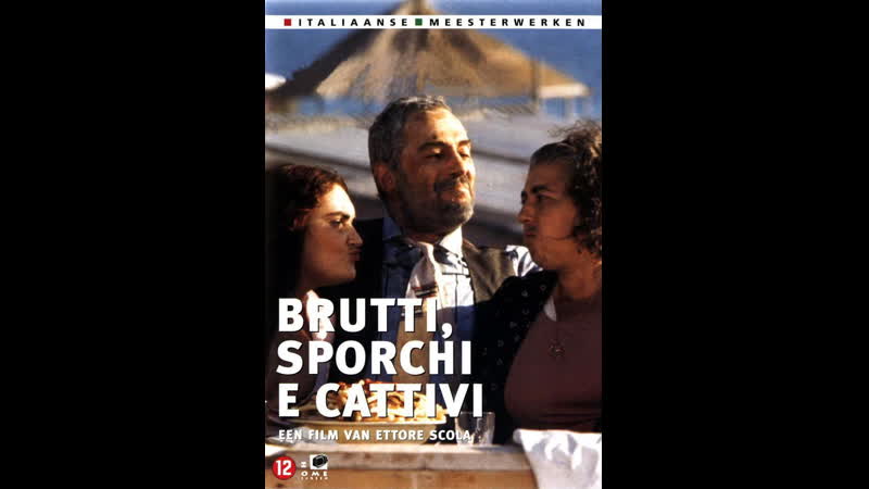 Отвратительные, грязные, злые brutti, sporchi e cattivi (1976) италия