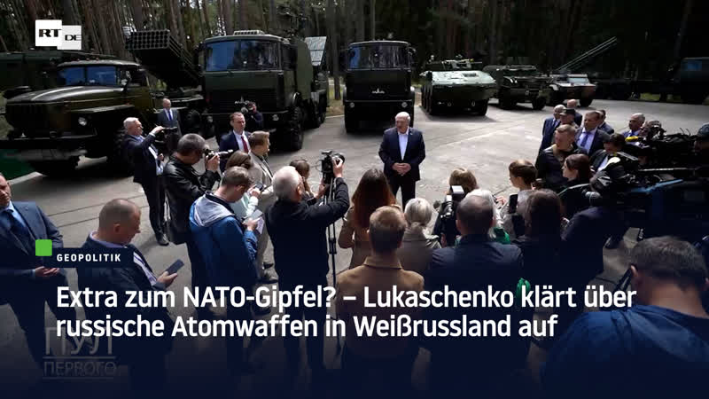 Extra zum nato gipfel? – lukaschenko klärt über russische atomwaffen in weissrussland auf