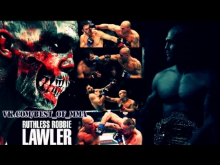 Robbie ''ruthless'' lawler highlights