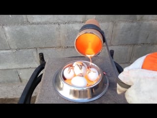 Molten copper vs 5 eggs boiling