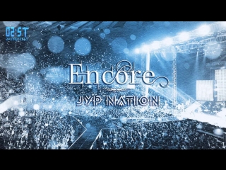 [vietsub + kara 2st] encore jyp nation