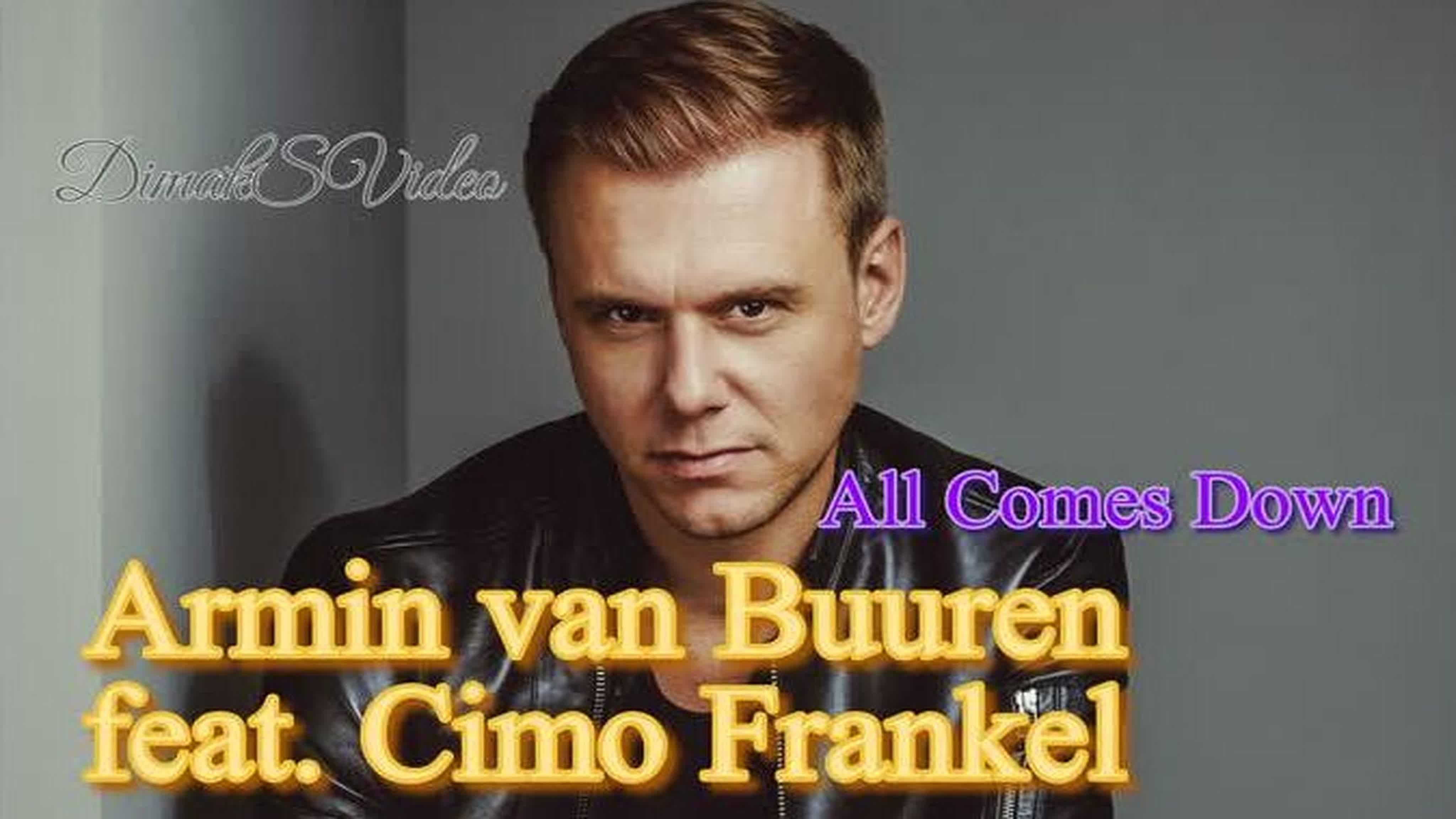 Armin van buuren feat cimo frankel all comes down (snejder remix)  (dimaksvideo) - ExPornToons