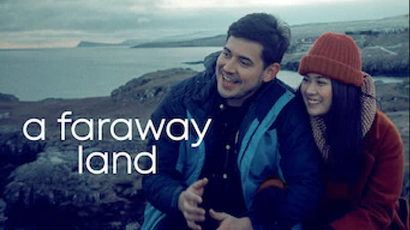 Земля на другом конце света (2021) a faraway land