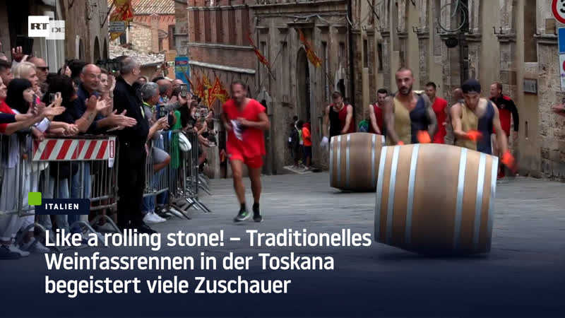 Like a rolling stone! – traditionelles weinfassrennen in der toskana begeistert viele zuschauer