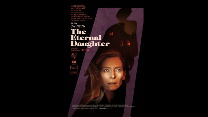 The eternal daughter / вечная дочь (2022) dir joanna hogg [eng sub]