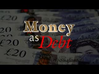 Peníze jako dluh money as debt [2006 cz tit ]