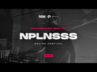 Nplnsss raw escape from reality 2 (vj joly)