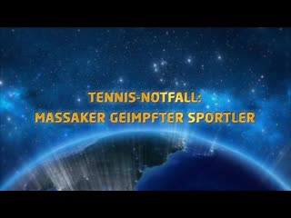 Tennis notfall massaker geimpfter sportler