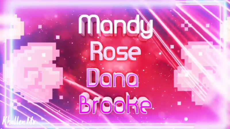 Mandy rose and dana brooke custom wwе titantron 2о2о