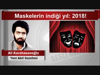 Ali karahasanoğlu maskelerin indiği yıl 2018