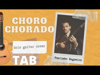 Choro chorado pra paulinho nogueira natalia kiselyova (solo classical guitar)