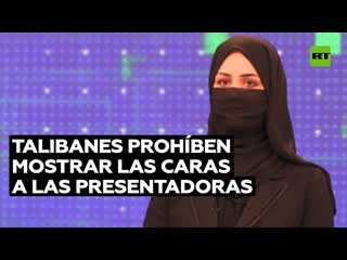 Talibanes obligan a cubrir las caras de las presentadoras de televisión en afganistán