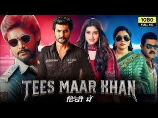Tees Maar Khan (2023) New Hindi Dubbed Full Cinema