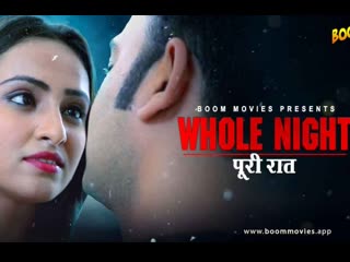 Whole night – 2021 – boommovies