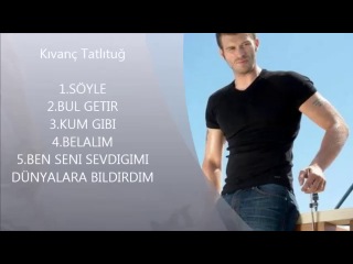 Kıvanç tatlıtuğ albüm 2012 2013 new