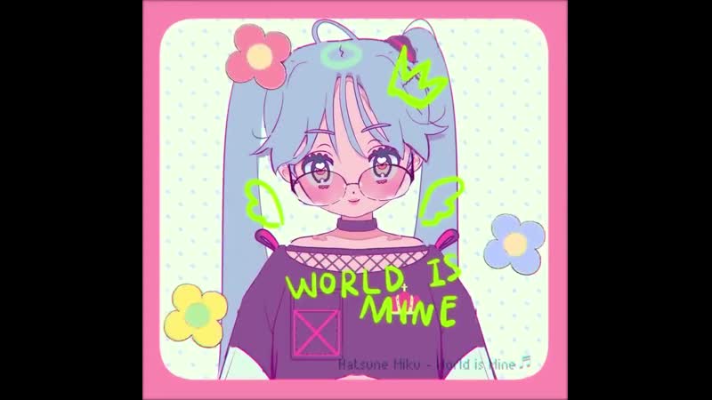 Supercell feat hatsune miku world is mine (animation by inh )