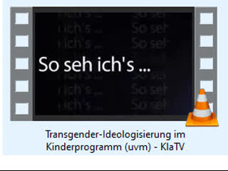 Transgender ideologisierung im kinderprogramm (uvm) klatv