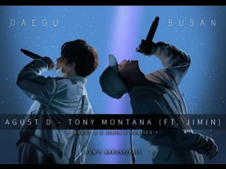 (bts) agust d tony montana (ft jimin)