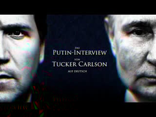 Tucker carlson interviewt wladimir putin