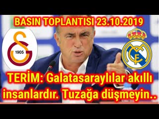 Terim den flaş açıklamalar!! gs 0 1 rm basin toplantisi 23 eki̇m 2019