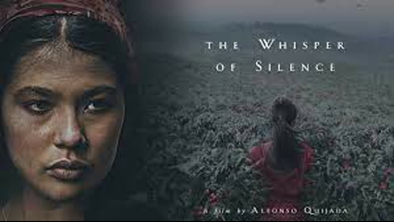 Шепот тишины (2020) el suspiro del silencio (the whisper of silence)