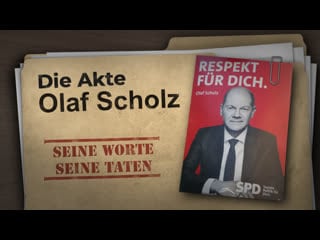 Die akte olaf scholz worte und taten des neuen kanzlers