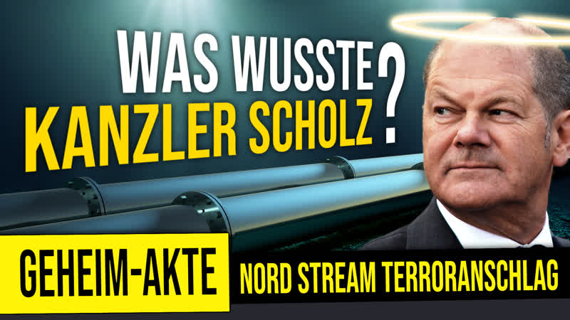 🕵 geheim akte nordstream terroranschlag was wusste kanzler scholz?